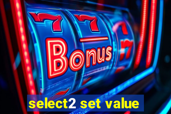 select2 set value